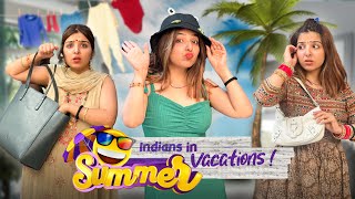 Indians In Summer Vacation Jagriti Khurana [upl. by Lapotin]