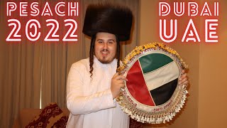 PESACH IN DUBAI Passover 2022 [upl. by Booker]