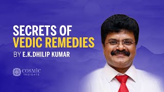 Secrets of Vedic Remedies by EKDhilip Kumar [upl. by Goat]