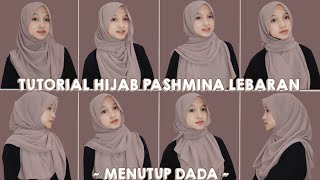 TUTORIAL HIJAB PASHMINA LEBARAN  MENUTUP BAGIAN DADA  Tutut Arinda Herawati [upl. by Hoeve]