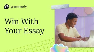 Write A Winning Essay  Better Grades With Grammarly [upl. by Kipton919]