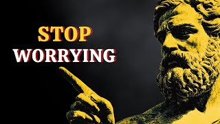 5 Stoic Ways to Stop Worrying  Marcus Aurelius Stoicism [upl. by Greenman389]