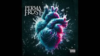 PERMAFROST Official Audio [upl. by Mit269]