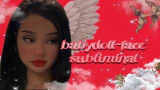 ｡༅ﾟcute babydoll face subliminal [upl. by Archle]