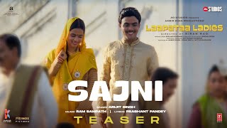 Sajni Teaser Arijit Singh Ram Sampath  Laapataa Ladies  Aamir Khan Productions [upl. by Rajewski]