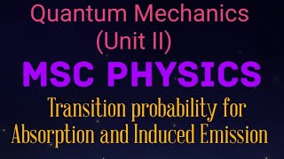 Transition probability for Absorption amp Induced Emission mscphysics quantum quantummechanics [upl. by Ennovihc]