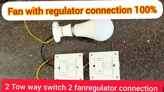 2 two way switch 2 fan regulator connection connection  2 fan regulator connection with ceiling fan [upl. by Lovett79]