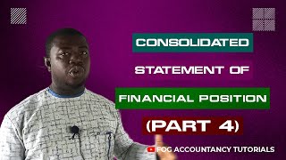 CONSOLIDATED STATEMENT OF FINANCIAL POSITION PART 4  IFRS 10 [upl. by Goff]