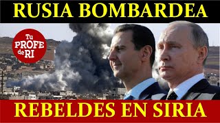 RUSIA B0MBARDEA REBELDES EN SIRIA EEUU IRAEL Y TURQUÍA QUIEREN LA CABEZA DE AL ASSAD [upl. by Samot]