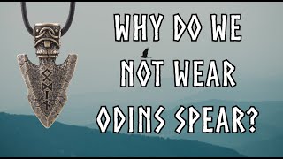 Why dont we wear Odins spear [upl. by Prendergast387]