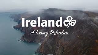 Ireland – A Luxury Destination [upl. by Aliwt]