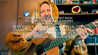 Seht ihr die Osterhasen hoppeln Text Franziska Binder Musik Trad v Osterhase 🐇 Jürgen Fastje [upl. by Paradies]