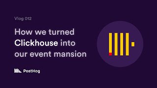 How to use ClickHouse to store event data for 100M users aka the PostHog Event Mansion [upl. by Cello]