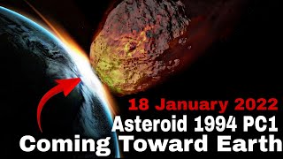 18 January 2022 Asteroid 1994 PC1NASA says Asteroid 7482 coming toward Earth74821994 PC1Asteroid [upl. by Sayed]