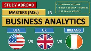 MS in Business Analytics from Top Universities  USA vs UK vs IRELAND  Is Ireland better than UK [upl. by Tormoria]