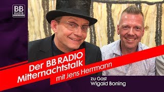 Wigald Boning im BB RADIO Mitternachtstalk mit Jens Herrmann 2018 [upl. by Maria]