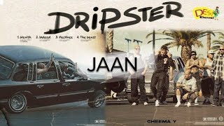 Jaan  Cheema Y ft Gur Sidhu Official video  bani hoi aa Jaan eh Jaan vaste  Dripster song [upl. by Lombardo7]