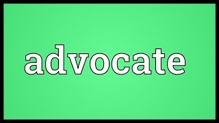 Advocate Meaning [upl. by Channa710]