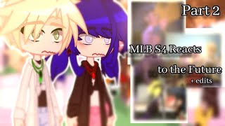 MLB S4 Reacts to the Future  edits  Part 2  mistakes  No audio cuz copyright [upl. by Richmal]