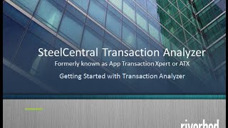 Riverbeds Steel Central Transaction AnalyzerGetting Started [upl. by Aneer]