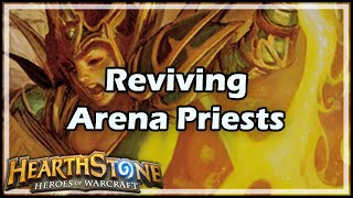 Hearthstone Reviving Arena Priests [upl. by Josephine938]