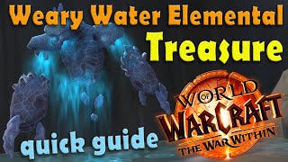 Weary Water Elemental Treasure  WoW War Within  Easy Treasure [upl. by Glynn]