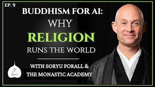 What Religion Is amp Why It Runs the World  Soryu Forall  Ep 9 [upl. by Isak]