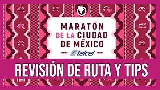 Maratón CDMX 2022 revisión de ruta y TIPS [upl. by Lee]