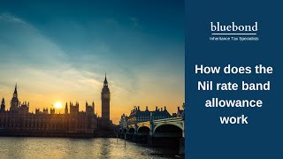 How does the Nil rate band allowance work [upl. by Icul]