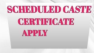 scheduled caste certificate apply easy procedure [upl. by Naman]