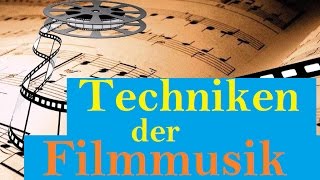 Techniken der Filmmusik  Beispiele für den Unterricht [upl. by Niatirb77]