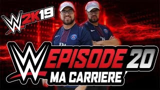 WWE 2K19 Ma Carrière 20  CEST QUEL GENRE DEXPERIENCE CA  O [upl. by Elisabetta]