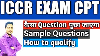 ICCR CPT EXAM  Important Sample Questions  Qualify kaise karen💥💥💥 [upl. by Hgielar]