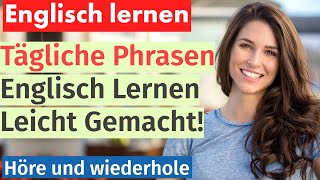 Englisch spielend leicht Tägliche Phrasen zum Zuhören und Nachsprechen [upl. by Adelheid]