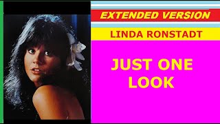 Linda Ronstadt  JUST ONE LOOK extended version [upl. by Assyral544]