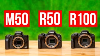 Canon R50 vs R100 vs M50  Make The Right Choice [upl. by Sybyl589]