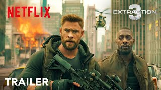 EXTRACTION 3 Trailer Chris Hemsworth Idris Elba Golshifteh netflix [upl. by Valleau42]