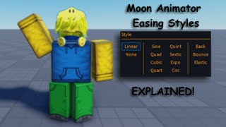 Explaining Moon Animator Easing Styles [upl. by Darleen]