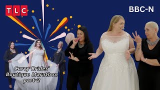 Curvy Brides Boutique Marathon Part2 updatenewsTLC [upl. by Ermanno15]