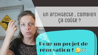 Combien coûte un architecte pour une rénovation honoraires architecte rénovation [upl. by Schulz]