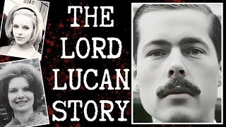 The Mysterious Case of Lord Lucan [upl. by Bullough64]