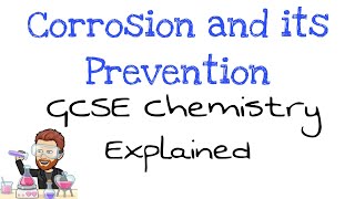 Corrosion and its Prevention  Explained  GCSE Chemistry [upl. by Baniez69]