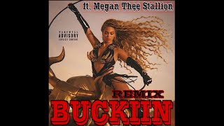 Beyoncé  BUCKIIN ft Megan Thee Stallion Remix [upl. by Sayed]