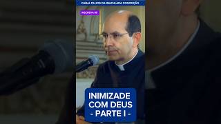 INIMIZADE COM DEUS  PARTE UM  PADRE PAULO RICARDO jesus fe padrepauloricardo conversão [upl. by Liss]