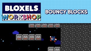 Bloxels Workshop  Bouncy Blocks [upl. by Auod]