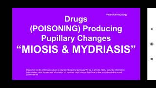 Drugs POISONING Producing Pupillary Changes  MIOSIS  MYDRIASIS  TOXICOLOGY [upl. by Inkster184]