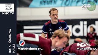 MHC TV  Mannheimer HC  Münchner SC  1 Bundesliga Halle Herren Süd  0912  1700 Uhr [upl. by Joyce]