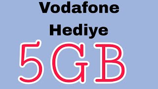 Vodafone Bedava İnternet 5GB HEDİYE [upl. by Cattan]