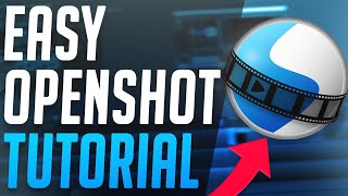 OpenShot Video Editor Tutorial  For Beginners [upl. by Tidwell]