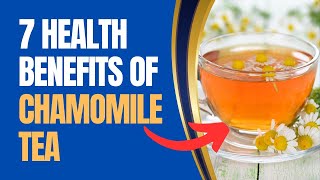 Top 7 health benefits of chamomile tea I Nature Heal [upl. by Afira479]